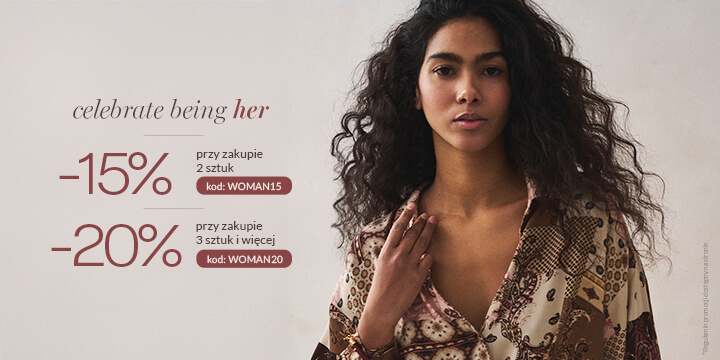 Zdjęcie zawiera tekst opisujący zasady akcji promocyjnej “Przy zakupie 2 sztuk -15% z kodem WOMAN15, a przy zakupie 3 sztuk i więcej -20% z kodem WOMAN20“